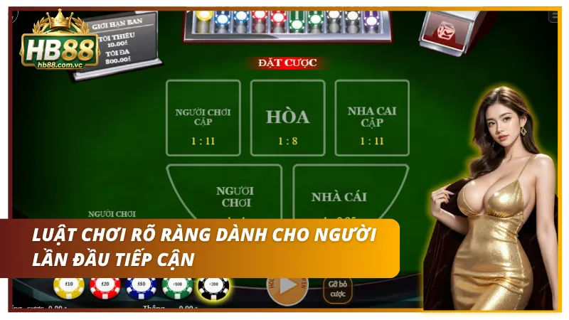 Luật chơi dễ nắm giúp người mới không bỡ ngỡ