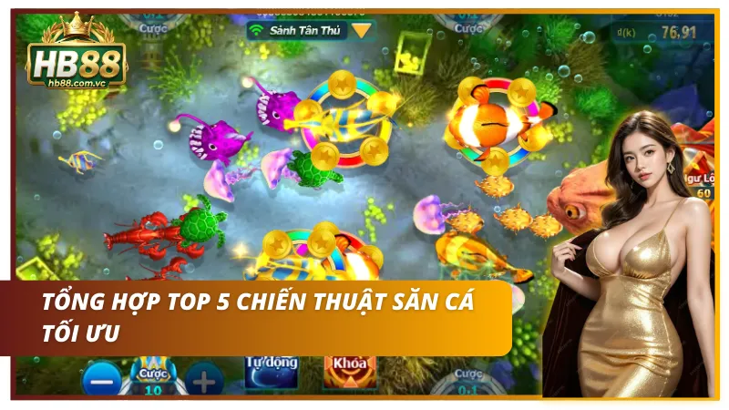 Kinh nghiệm chiến lược săn cá