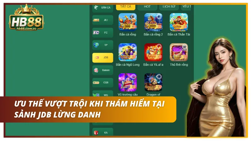 Điểm mạnh khi thám hiểm tại Sảnh JDB