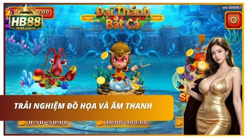 Đồ họa và âm thanh của Bắt cá đại thánh