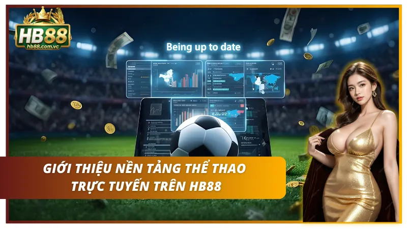 Giới thiệu nền tảng cá cược bóng đá HB88 cho cược thủ