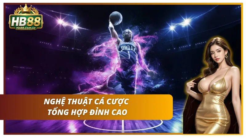 Nghệ thuật đỉnh cao cá cược