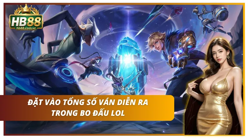 Kèo dự đoán LOL chọn chính xác số ván Bo đấu diễn ra