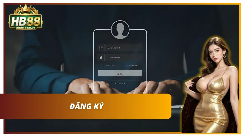Quy trình tạo tài khoản thành viên đơn giản, bảo mật thông tin tuyệt đối.