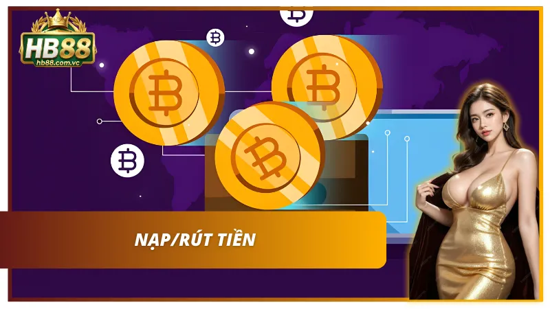 Hỗ trợ nạp rút tiền đa kênh qua ngân hàng và ví điện tử an toàn.