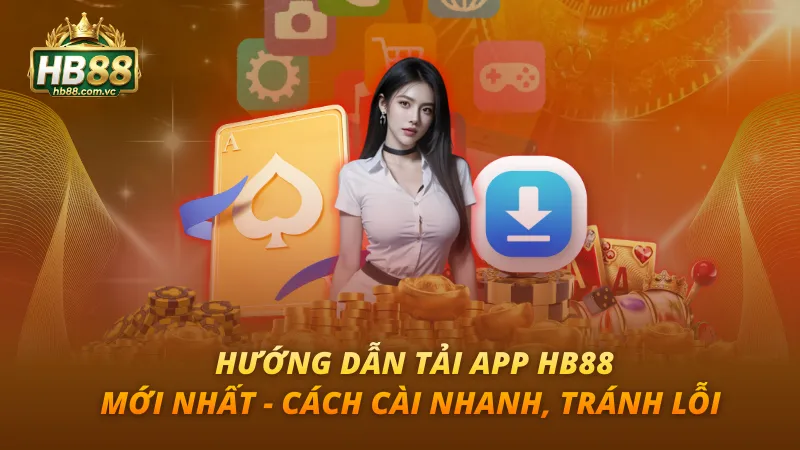Hướng Dẫn Tải App HB88