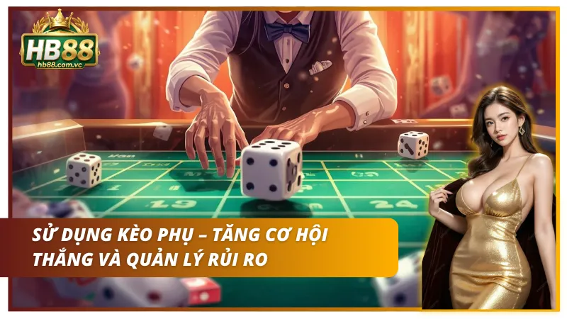 Chiến thuật sử dụng kèo phụ – tăng cơ hội chiến thắng của người hâm mộ