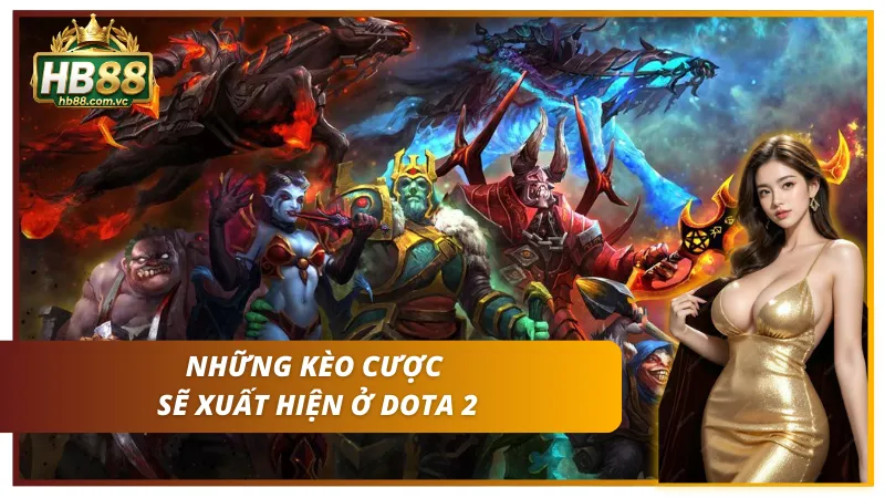 Trang cá cược Dota 2 và thông tin về kèo