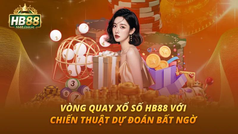 Vòng Quay Xổ Số HB88