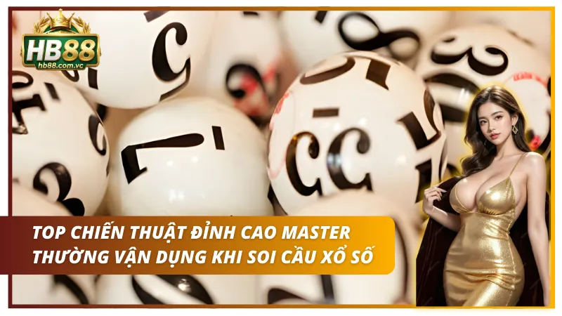 03 chiến thuật nên vận dụng để dự đoán Xổ Số bản 3D 